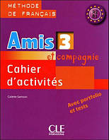 Amis et compagnie 3 Cahier d`activities (робочий зошит)