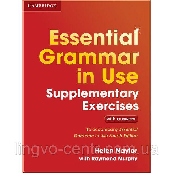 Англійська мова. Essential Grammar in Use (4th Edition) Supplementary Exercises with answers