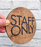 Дерев'яна табличка STAFF ONLY, круг 15 см | Era Creative Wood, фото 2