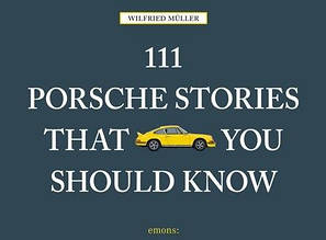 111 Porsche Stories That You Should Know / Книга про Porsche