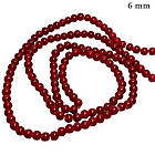 Намистини 6 мм для Біжутерії Темно Червоні, тон 132, Фурнітура для Прикрас Браслетів Брошок Намиста, фото 2