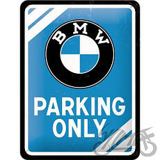 ТАБЛИЦЯ 15X20 BMW PARKING ONLY
