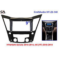 Рамка переходная CraftAudio HY-22-140 HYUNDAI Sonata 10-14, i45 (YF) 10-14 9"