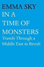 Книга In A Time Of Monsters : Travels Through a Middle East in Revolt (тверда) (Eng.)