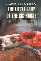 Книга The Little Lady of the Big House (мягкий) (Eng.)