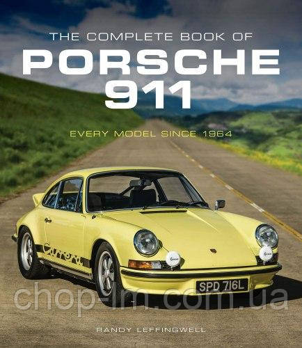 The Complete Book of Porsche 911: Every Model Since 1964 / Книга