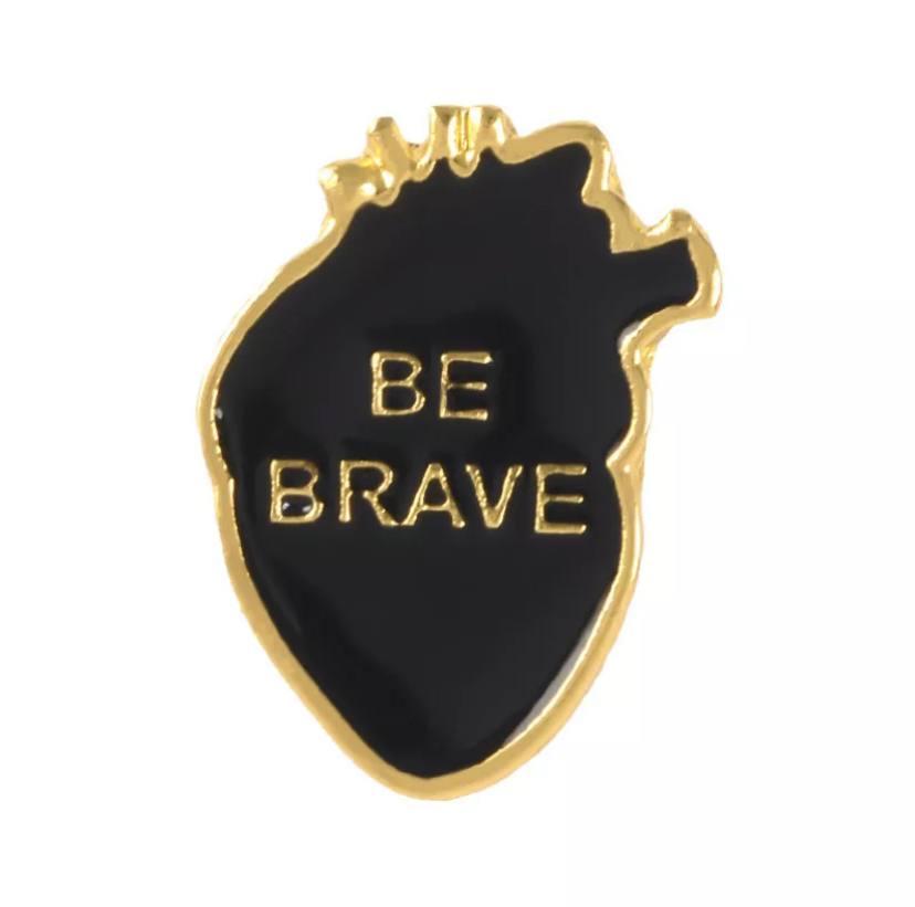 Значок на одяг Be Brave, фото 1