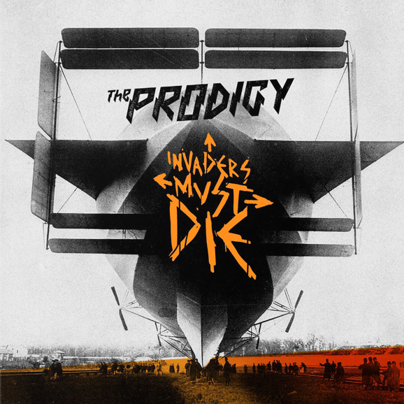 The Prodigy - Invaders Must Die