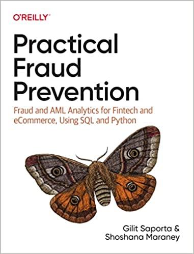 Practical Fraud Prevention: Fraud and AML Analytics for Fintech and eCommerce, Using SQL and Python, Gilit Sap, фото 1