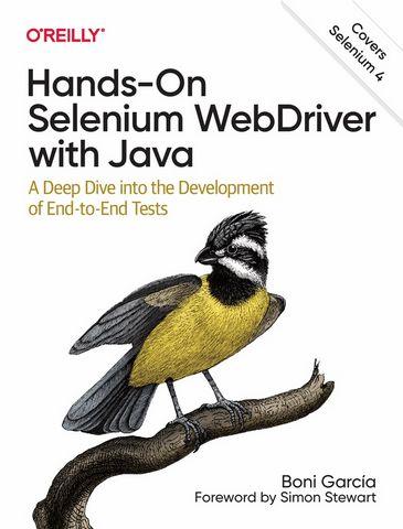 Boni Garcia. Hands-On Selenium WebDriver with Java. A Deep Dive into the Development of End-to-End Tests., фото 1