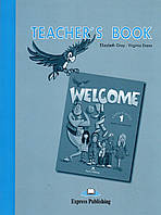 Книга для вчителя Welcome 1 Teacher's Book