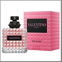 Valentino Donna Born In Roma парфумована вода 100 ml. (Велентино Донна Народжений у Римі), фото 3