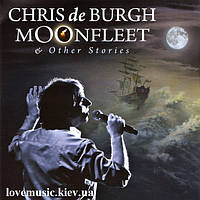 Музичний сд диск CHRIS DE BURGH Moonfleet & Other Stories (2010) (audio cd)