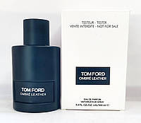 Tom Ford Ombre Leather ТЕСТЕР Том Форд Омбре Лезер 100ml