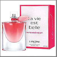 Lancome La Vie Est Belle Intensement парфюмированная вода 75 ml. (Ланком Ля Ви Эст Бель Интенсемент)