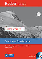 Адаптированные книги для чтения на немецком A2 Bergkristall, Leseheft mit Audio-CD