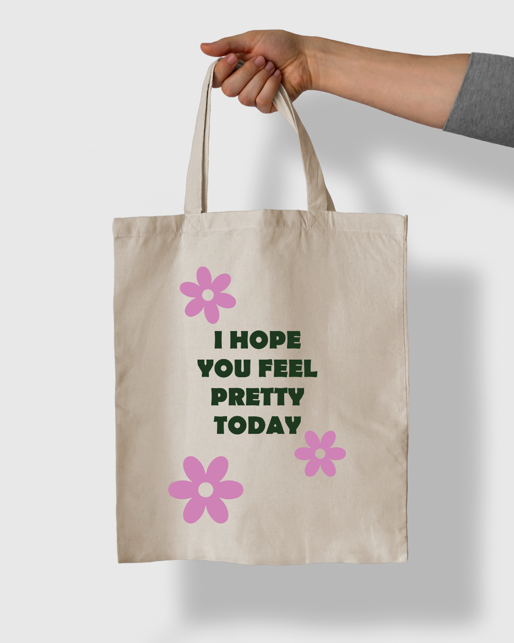 Екосумка з принтом "I hope you feel pretty today"