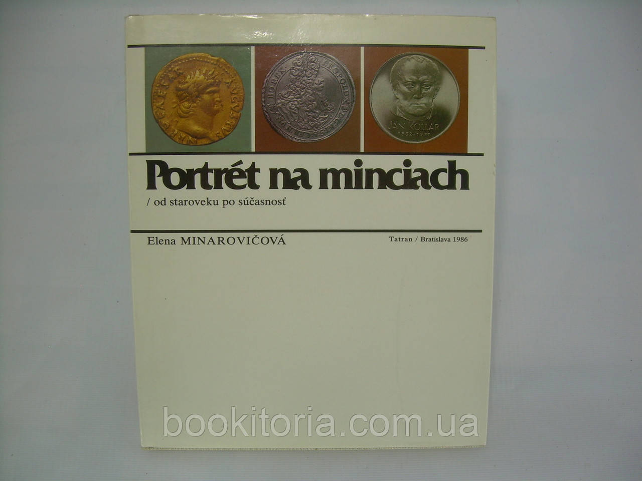Portrét na minciach – od stredoveku po súčasnosť. Minarovičová Elena Tatran (б/у).