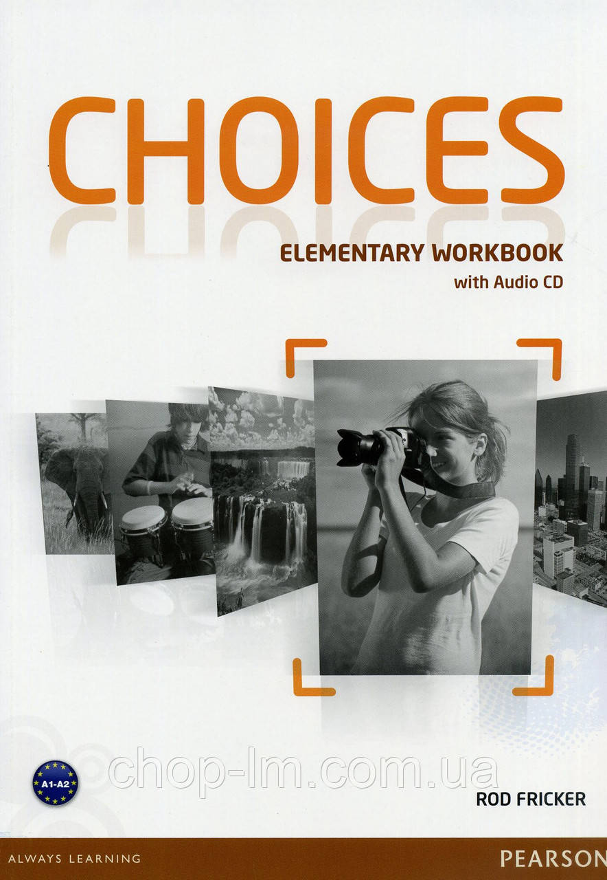 Choices Elementary Workbook & Audio CD Pack (робоча зошита/зшит)