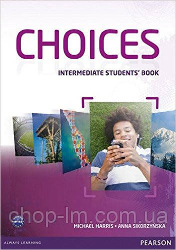 Choices Intermediate Students' Book (учебник/підручник)