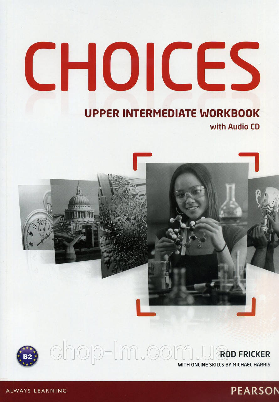 Choices Upper-Intermediate Workbook & Audio CD Pack (робоча зошита/зшита)