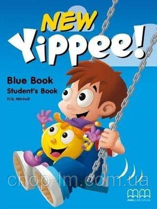 New Yippee! Blue Student's Book (H.Q.Mitchell) MM Publications / Учебник