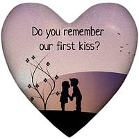 Подушка сердце Do you remember our first kiss?