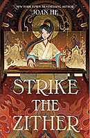 Книга "Strike the Zither" Джоан Хэ