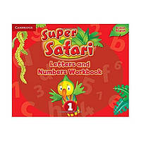 Книга Super Safari 1 Letters and Numbers Workbook (9781316628164) Cambridge University Press