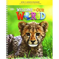 Книга Welcome to Our World 3 Lesson Planner + Audio CD + teacher's Resource CD-ROM (9781305584648) ABC