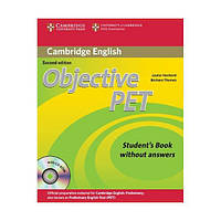 Книга Objective PET Second Edition student's Book without answers with CD-ROM (9780521732680) Cambridge University Press