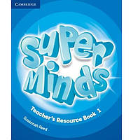 Книга Super Minds 1 teacher's Resource Book with Audio CD (9781107666047) Cambridge University Press