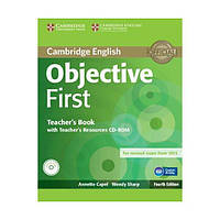 Книга Objective First Fourth Edition teacher's Book with teacher's Resources CD-ROM (9781107628359) Cambridge