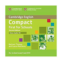 Книга Compact First for Schools 2nd Edition Class Audio CD (9781107415744) Cambridge University Press