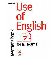 Книга Use of English for B2 teacher's Book (9789604439294) MM Publications