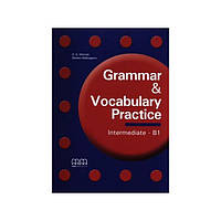 Книга Grammar and Vocabulary Practice. В1 (9789604785926) MM Publications