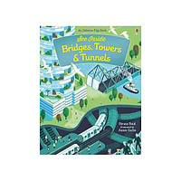 Книга See inside Bridges, Towers and Tunnels (9781474922500) Usborne