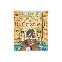 Книга Peep inside the Castle (9781409582052) Usborne