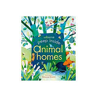 Книга Peep inside Animal Homes (9781409550181) Usborne