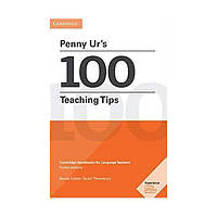 Книга Penny Ur's 100 Teaching Tips (9781316507285) Cambridge University Press