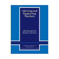 Книга Advising and Supporting Teachers (9780521638968) Cambridge University Press