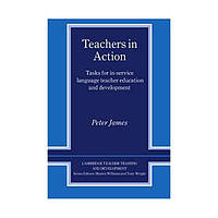 Книга Teachers in Action (9780521596893) Cambridge University Press