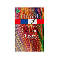 Книга Oxford Dictionary of Critical Theory (9780199532919) Oxford University Press