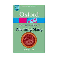 Книга Oxford Dictionary of Rhyming Slang (9780198607519) Oxford University Press