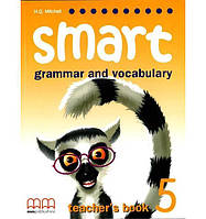 Книга Smart Grammar and Vocabulary 5 teacher's Book (9789604434954) MM Publications