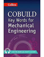 Книга Collins COBUILD Key Words for Mechanical Engineering (9780007489787) ABC
