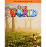 Книга Our World 4 Grammar Workbook (9781337292870) ABC