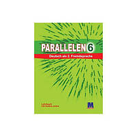 Книга Раrallelen 6 Lehrbuch mit Audios Online (Учебник) (9786177074907) Методика