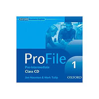 Книга ProFile 1 Class Audio CD (9780194575904) Oxford University Press