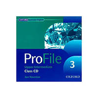 Книга ProFile 3 Class Audio CD (9780194575928) Oxford University Press